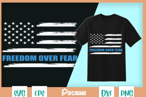 Freedom Over Fear Motivational Veteran Graphics