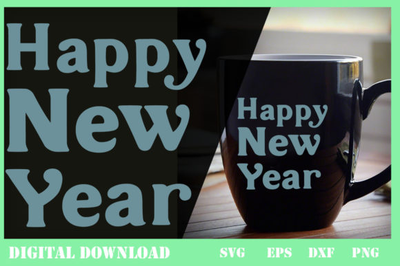 Happy New Year 2022 New Years Eve Graphics