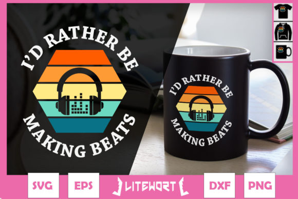 I d Rather Be Making Beats Graphics