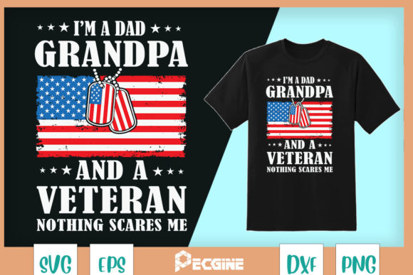 I'm a Dad Grandpa Veteran Father's Day Graphics