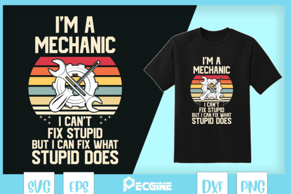 I'm a Mechanic I Can't Fix Stupid Graphics