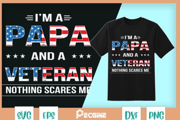 I'm a Papa and Veteran Men Grandpa Graphics