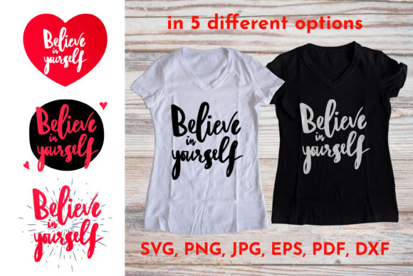 Quote Believe in Yourself Graphics and Illustrations