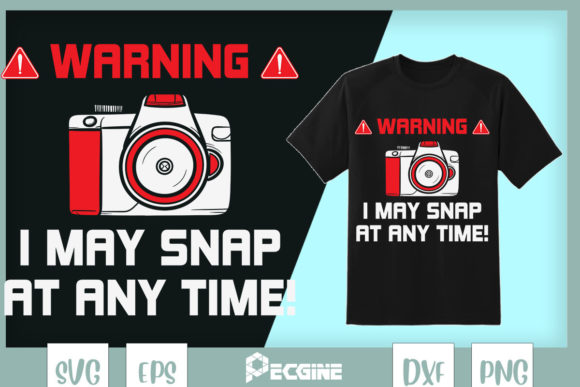 Warning I May Snap at Any Time Graphics and Crafts